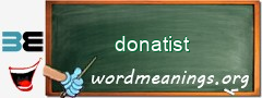 WordMeaning blackboard for donatist